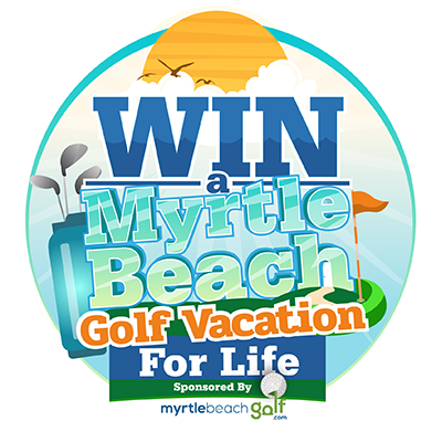 Win a Myrtle Beach Golf Vacation For Life!