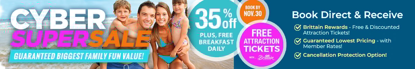 Cyber Super Sale - 35% Off + FREE Breakfasts Daily and FREE Attraction Tickets