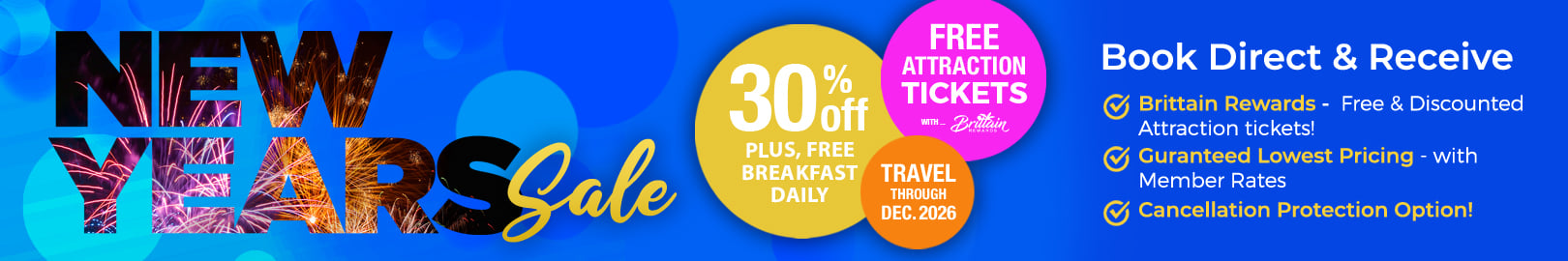 New Year's Sale - Save 30% + Free Breakfasts Daily