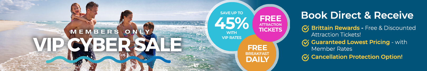VIP Cyber Sale - Save up to 45%